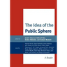 The Idea of the Public Sphere: A Reader