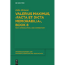 Valerius Maximus, >Facta Et Dicta Memorabilia: Text, Introduction, and Commentary