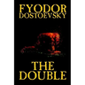 The Double by Fyodor Mikhailovich Dostoevsky, Fiction, Classics