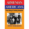 Armenian-Americans: From Being to Feeling American