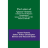 The Letters of Queen Victoria: A Selection from Her Majesty's Correspondence between the Years 1837 and 1861. Volume III, 1854-1861
