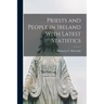 Priests and People in Ireland With Latest Statistics