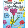 Flowers Coloring Book For Kids: A Children's Coloring Book