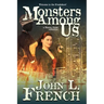 Monsters Among Us: A Bianca Jones Collection