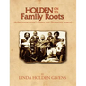 Holden On To Family Roots