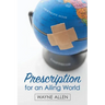 Prescription for an Ailing World