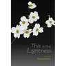 This Is the Lightness