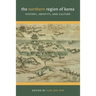 The Northern Region of Korea: History, Identity, & Culture