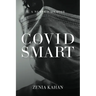Covid Smart: A Nurse's Memoir