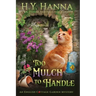 Too Mulch to Handle (Large Print): The English Cottage Garden Mysteries - Book 6