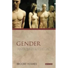 Gender: Antiquity and its Legacy