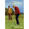 Death of a Low-Handicap Man