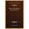 Signs and Symbols of Primordial Man