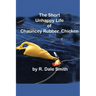 The Short Unhappy Life of Chauncey The Rubber Chicken