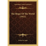 The Shape Of The World (1911)