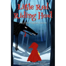 Little Red Riding Hood: (1810 First English Version)