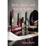Girls, Gloss, and Gossip Galore