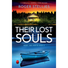 Their Lost Souls: A completely gripping crime mystery