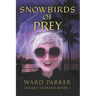 Snowbirds of Prey