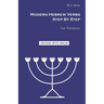 Modern Hebrew Verbs Step By Step: The Textbook.
