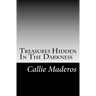 Treasures Hidden In The Darkness