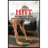 Hiit Workout for Endomorph Women Only: Easy Guide to Flexible and Efficient Strength Exercises for Endomorphs.