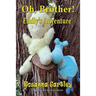 Oh, Brother! (Emily's Adventure)