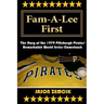 Fam-A-Lee First: The Story of the 1979 Pittsburgh Pirates' Remarkable World Series Comeback
