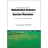 An Introduction to the Mathematical Structure of Quantum Mechanics: A Short Course for Mathematicians