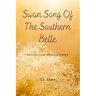 Swan Song of the Southern Belle: Postbellum Short Stories
