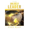 The Unlikely Leader: How God Turns Setbacks into Comebacks