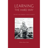 Learning The Hard Way: the boy who trekked across worlds