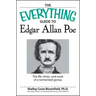 The Everything Guide to Edgar Allan Poe Book: The Life, Times, and Work of a Tormented Genius