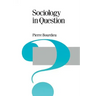 Sociology in Question