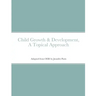 Child Growth & Development- Topical Approach