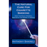 The Natural Cure For Cigarette Smoking: How the Magic Mineral Prevents the Desire to Smoke