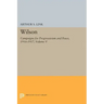 Wilson, Volume V: Campaigns for Progressivism and Peace, 1916-1917