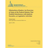 Obstruction of Justice: An Overview of Some of the Federal Statutes That Prohibit Interference with Judicial, Executive, or Legislative Activities