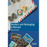 Borders and Belonging: A Memoir