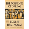 The Torrents of Spring: The Authorized Edition