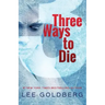 Three Ways to Die