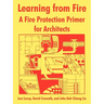 Learning from Fire: A Fire Protection Primer for Architects