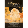 An Angel's Tale: A Behind the Scenes Look at Salvation History