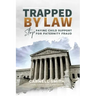 Trapped by Law: Stop Paying Child Support for Paternity Fraud
