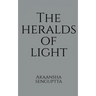 The Heralds Of Light