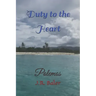 Duty To The Heart: Polemos