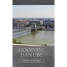 Goodbye Danube