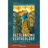 Decolonizing Ecotheology
