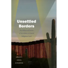 Unsettled Borders: The Militarized Science of Surveillance on Sacred Indigenous Land