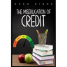 The Miseducation of Credit